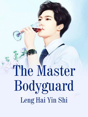 cover image of The Master Bodyguard